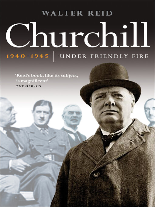 Title details for Churchill, 1940–1945 by Walter Reid - Available